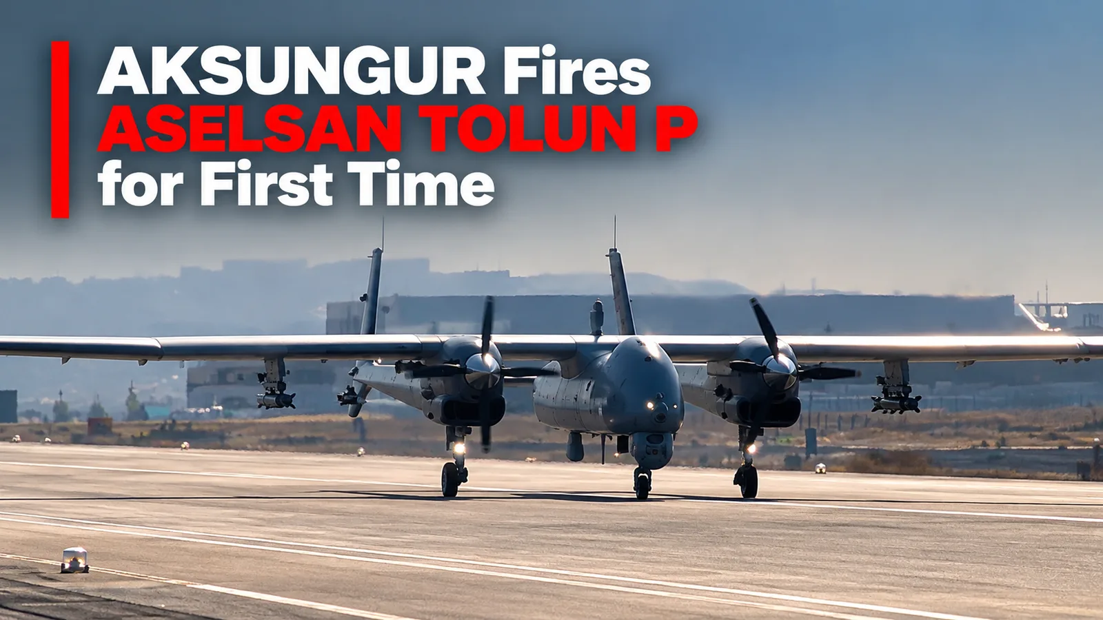 AKSUNGUR Fires ASELSAN TOLUN P for First Time